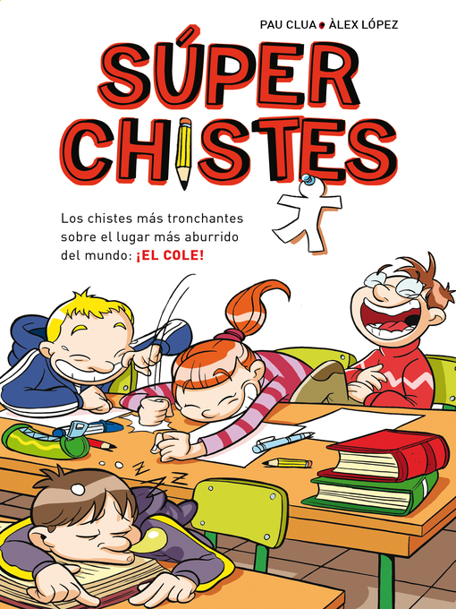 Title details for Súper Chistes 1--Los chistes más tronchantes sobre el lugar más aburrido del mundo by Pau Clua - Wait list